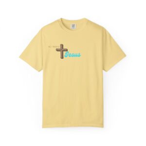 All I Need is Jesus – "The Wooden Cross" Vintage Comfort Colors T-Shirt