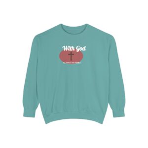 With God All Things Are Possible – "Earthy Heritage" Vintage Garment-Dyed Sweatshirt