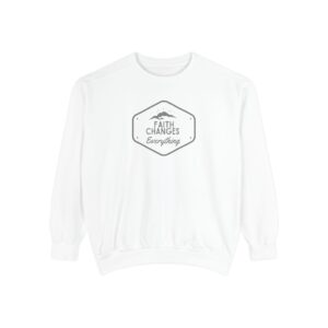 "Faith Changes Everything" Mountain Badge Vintage Garment-Dyed Sweatshirt