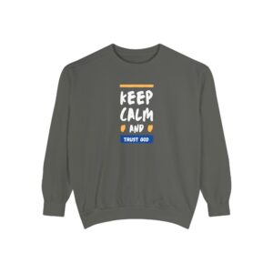 Keep Calm – "Artisan Trust" Vintage Garment-Dyed Sweatshirt