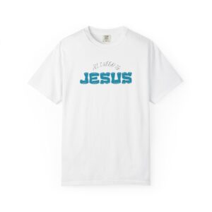 All I Need is Jesus – "Retro Teal Dream" Vintage Comfort Colors T-Shirt