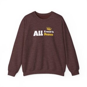 All I Need is Jesus – "The King's Crown" Classic Heavy Blend Crewneck Sweatshirt